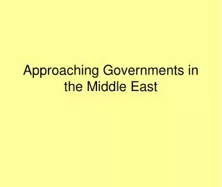 Approaching Governments in the Middle East