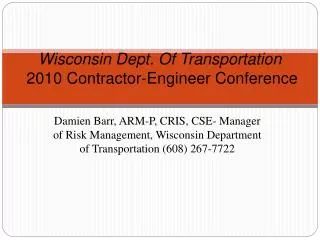 Wisconsin Dept. Of Transportation 2010 Contractor-Engineer Conference