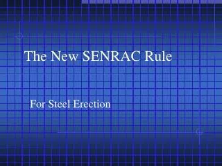 The New SENRAC Rule