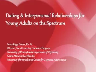 Mary Riggs Cohen, Ph. D. Director, Social Learning Disorders Program University of Pennsylvania Department of Psychiatry