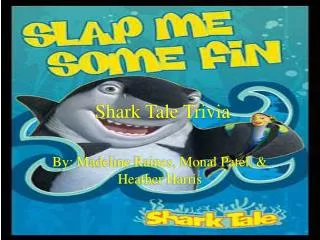 Shark Tale Trivia