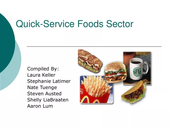 quick service foods sector