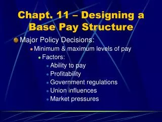 Chapt. 11 – Designing a Base Pay Structure