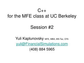 C++ for the MFE class at UC Berkeley Session #2