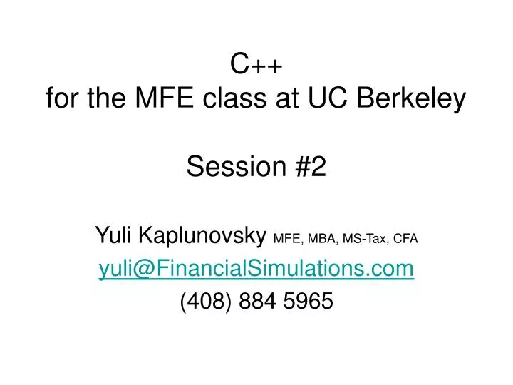 c for the mfe class at uc berkeley session 2