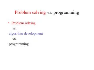 Problem solving vs. programming