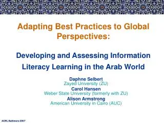 Adapting Best Practices to Global Perspectives: Developing and Assessing Information Literacy Learning in the Arab Worl