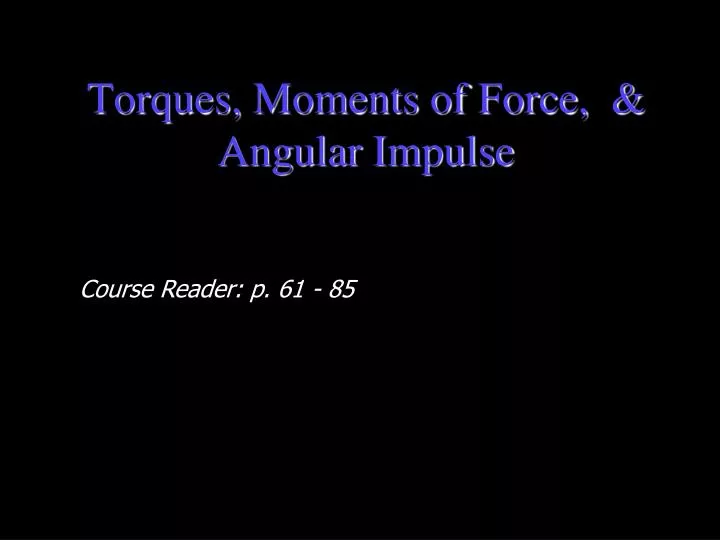 torques moments of force angular impulse