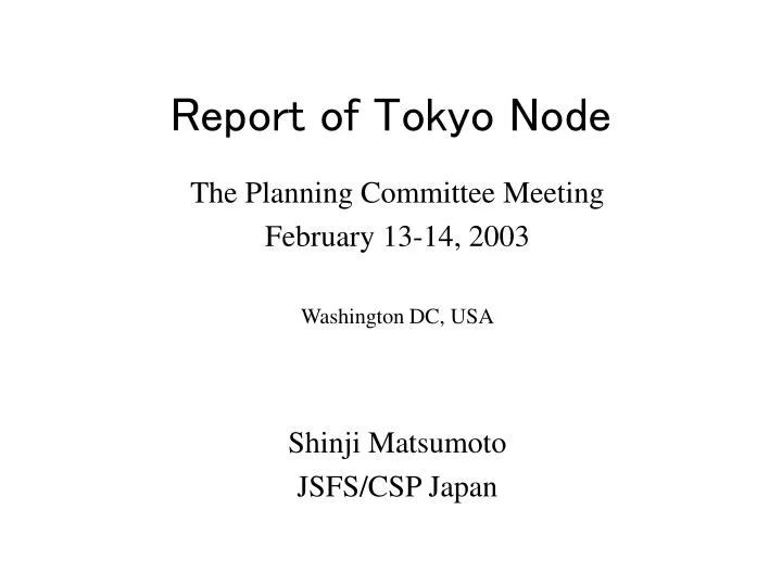 report of tokyo node