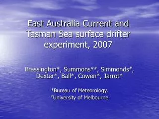 East Australia Current and Tasman Sea surface drifter experiment, 2007