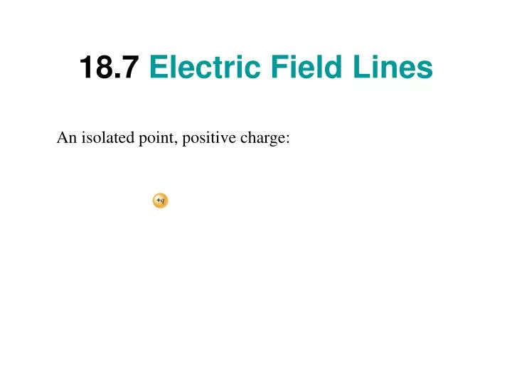 18 7 electric field lines
