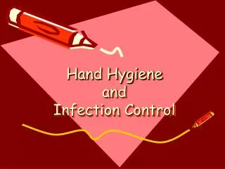 Hand Hygiene and Infection Control