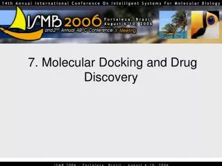 7. Molecular Docking and Drug Discovery