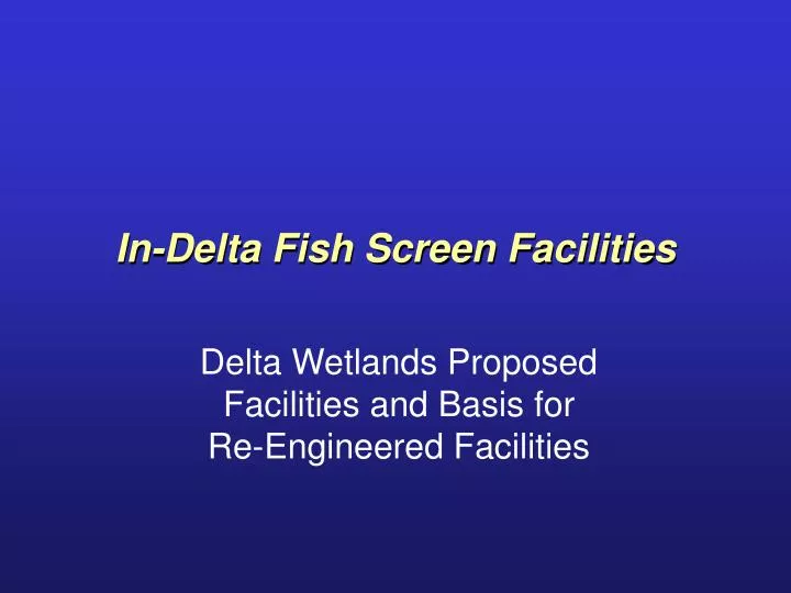 in delta fish screen facilities