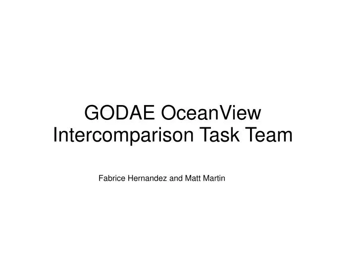 godae oceanview intercomparison task team