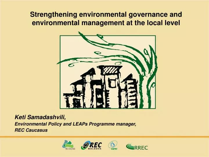 strengthening environmental governance and environmental management at the local level
