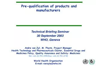 Pre-qualification of products and manufacturers