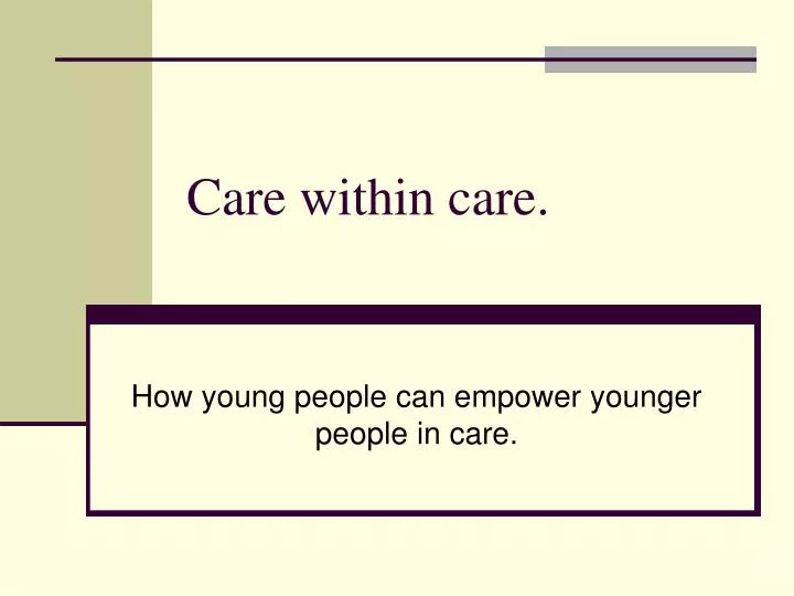 care within care