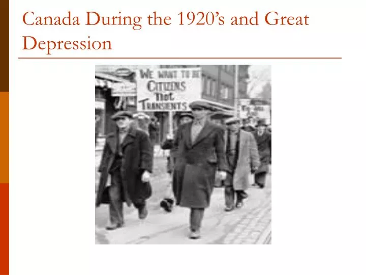 canada during the 1920 s and great depression