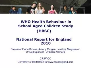 WHO Health Behaviour in School Aged Children Study (HBSC) National Report for England 2010