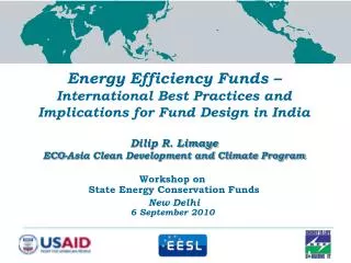 Workshop on State Energy Conservation Funds New Delhi 6 September 2010