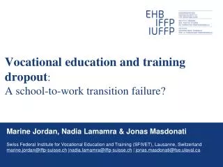 Vocational education and training dropout : A school-to-work transition failure?