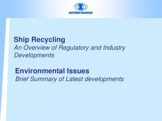 Ship Recycling An Overview of Regulatory and Industry Developments