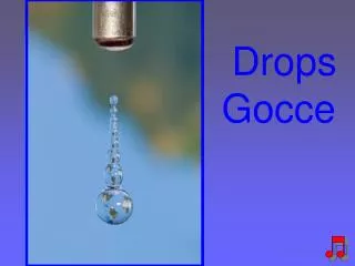 Drops Gocce