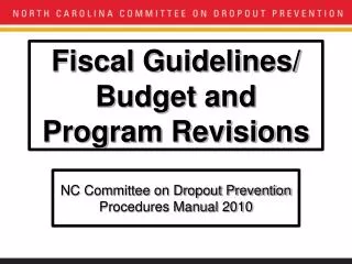 Fiscal Guidelines/ Budget and Program Revisions