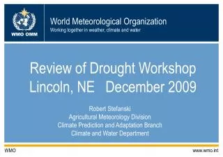 Review of Drought Workshop Lincoln, NE December 2009