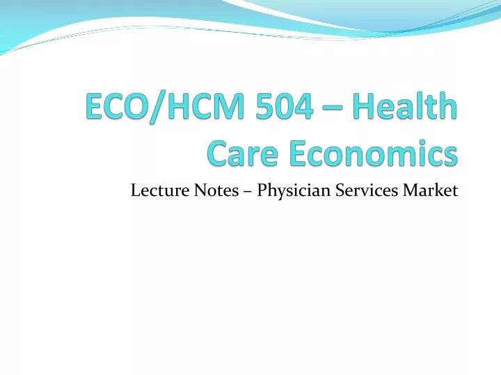 eco hcm 504 health care economics