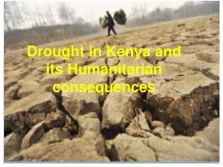Drought in Kenya and its Humanitarian consequences