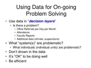 Using Data for On-going Problem Solving