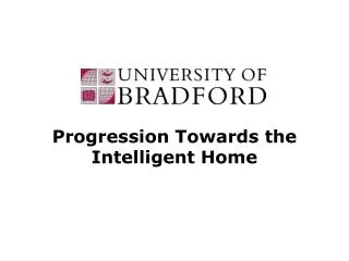 Progression Towards the Intelligent Home