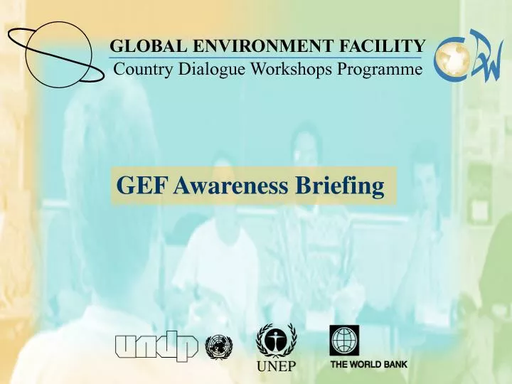 gef awareness briefing
