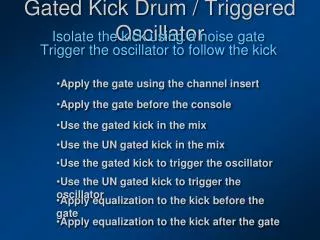 Gated Kick Drum / Triggered Oscillator