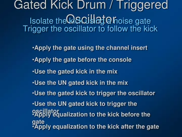 gated kick drum triggered oscillator