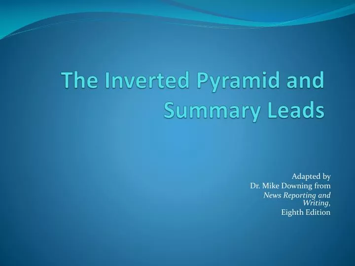 the inverted pyramid and summary leads