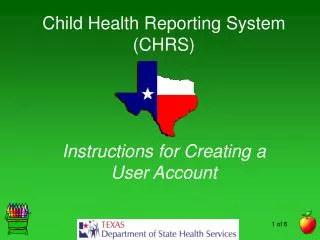 Child Health Reporting System (CHRS) Instructions for Creating a User Account