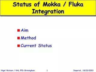 Status of Mokka / Fluka Integration