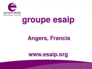 groupe esaip Angers , Franc ia www.esaip.org