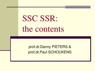 SSC SSR: the contents