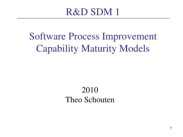 r d sdm 1 software process improvement capability maturity models