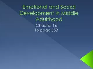 Emotional and Social Development in Middle Adulthood