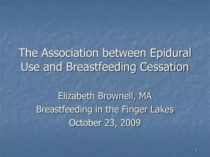 the association between epidural use and breastfeeding cessation