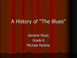 A History of “The Blues”