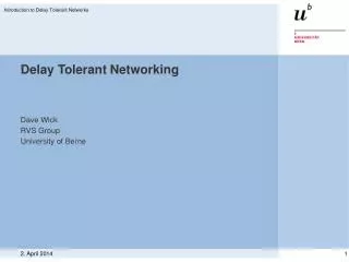 Delay Tolerant Networking