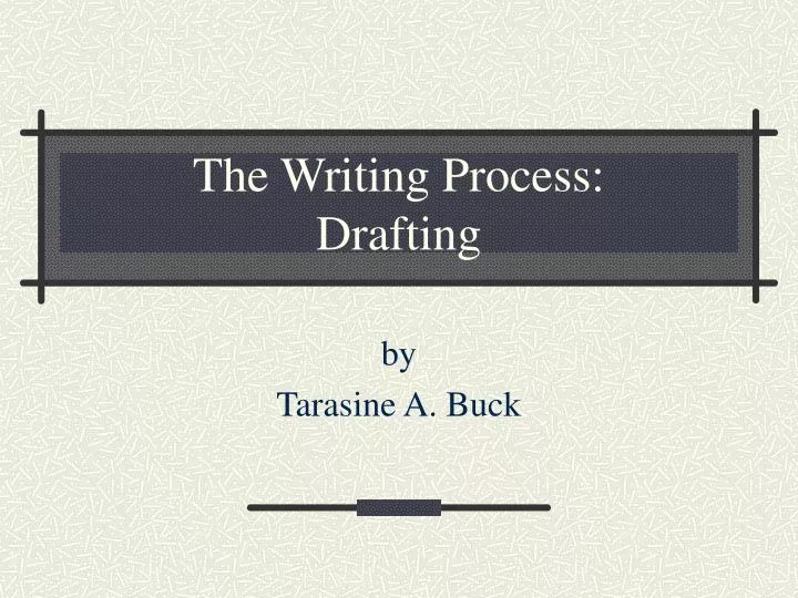 the writing process drafting