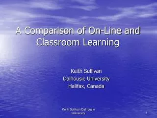 A Comparison of On-Line and Classroom Learning