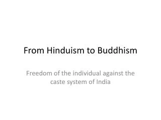 From Hinduism to Buddhism